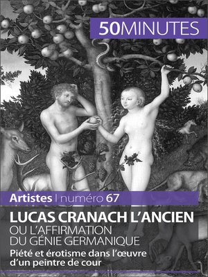 cover image of Lucas Cranach l'Ancien ou l'affirmation du génie germanique